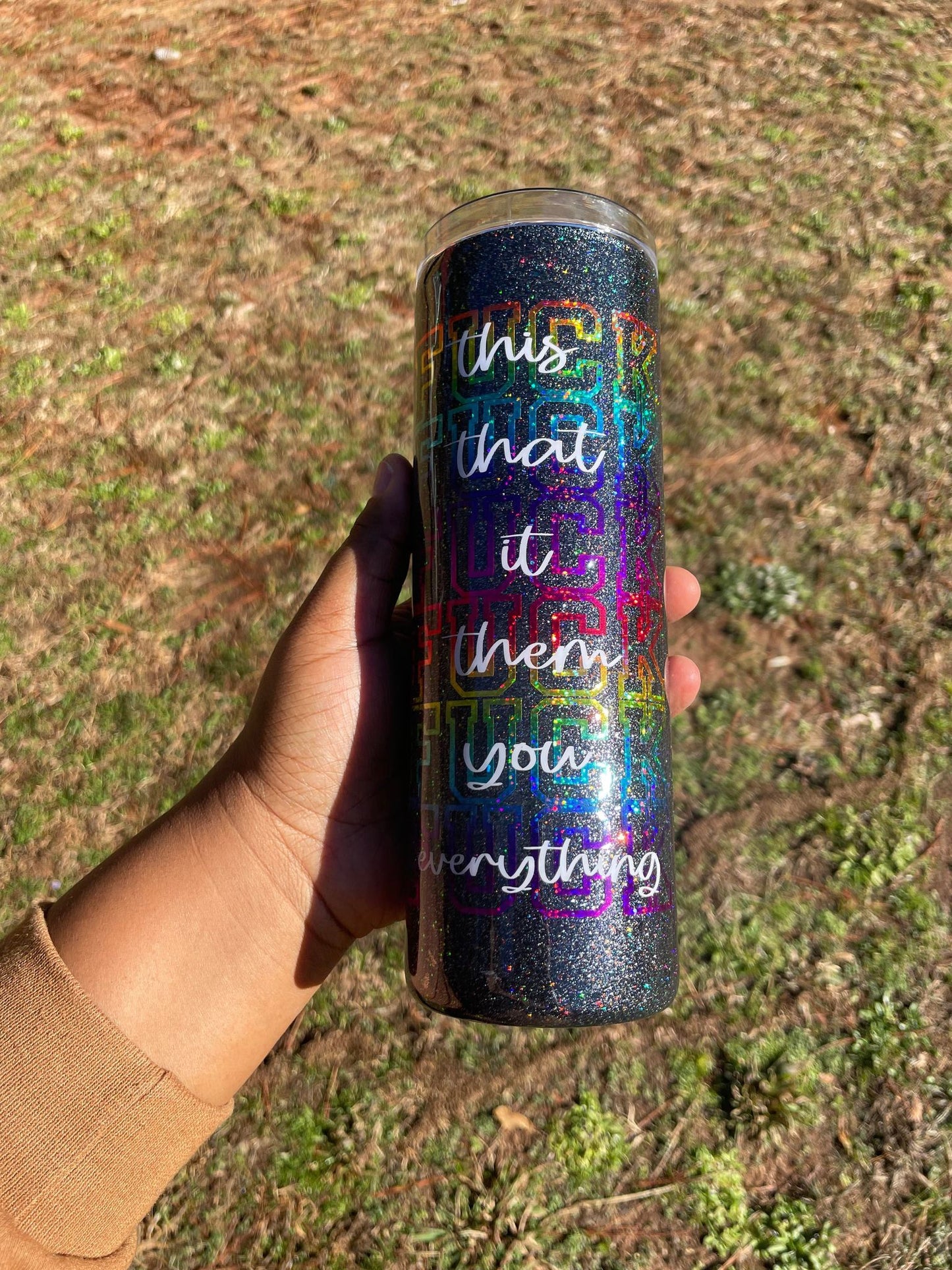 F*** it all Tumbler!