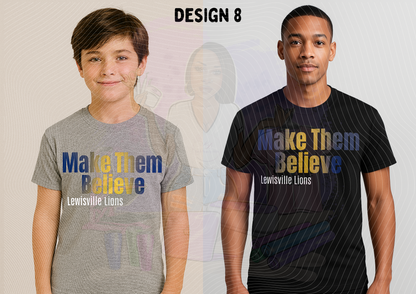 Two people wearing t-shirts with 'Make Them Believe Lewisville Lions' text on a plain background.