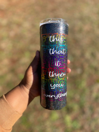 RTS F*** it all Tumbler!